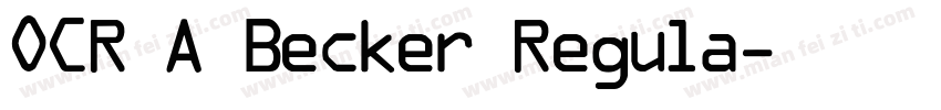 OCR A Becker Regula字体转换